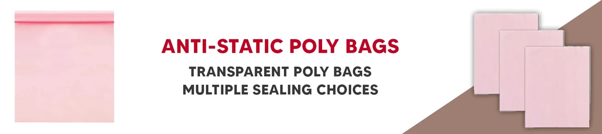 Anti-Static Poly Bags