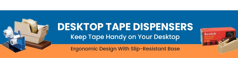Desktop Tape Dispensers