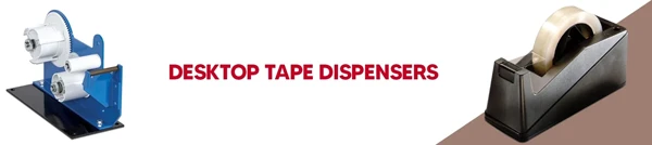 Desktop Tape Dispensers