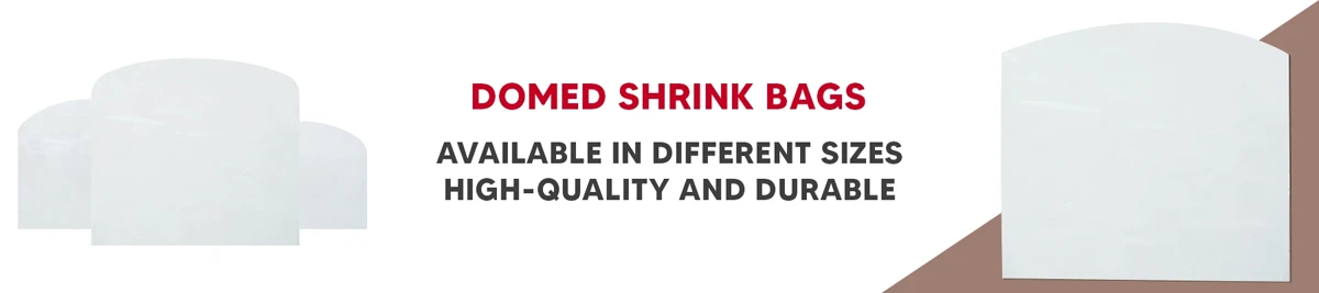 Domed Shrink Bags